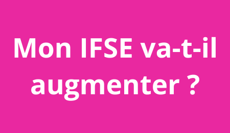 Mon IFSE va-t-il augmenter ?