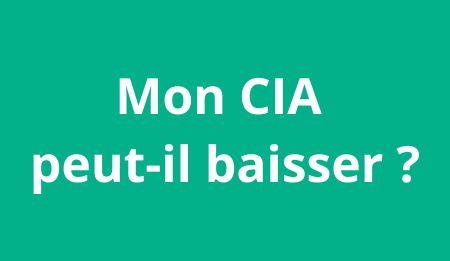 Mon CIA peut-il baisser ?