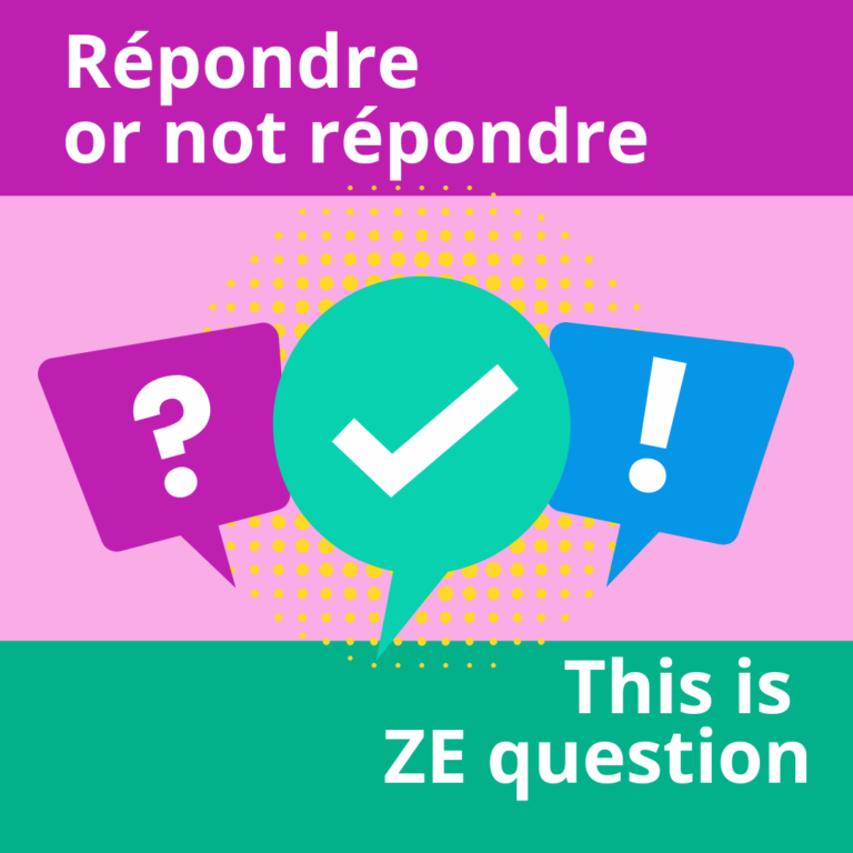 Répondre or not répondre this is ZE question